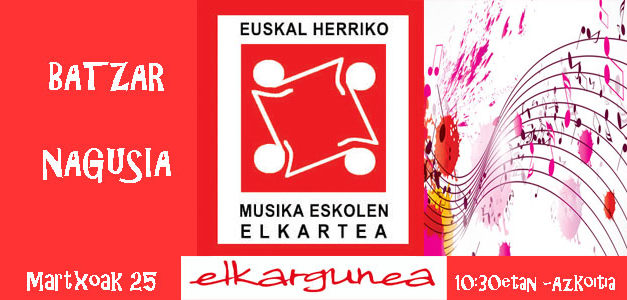 Euskal Herriko Musika Eskolen Elkartearen BATZAR NAGUSIA – “Oteiza” aretoan