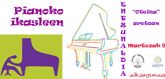 Pianoko ikasleen Entzunaldia, martxoaren 25ean