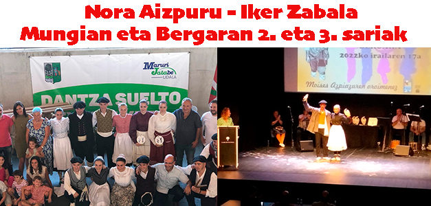 Irailak 11: Nora Aizpuru eta Iker Zabala 2. eta 3. saria Mungiako eta Bergarako Dantza Suelto Txapelketetan