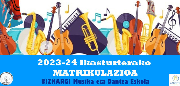 2023-24 Ikasturteko Matrikulazioa