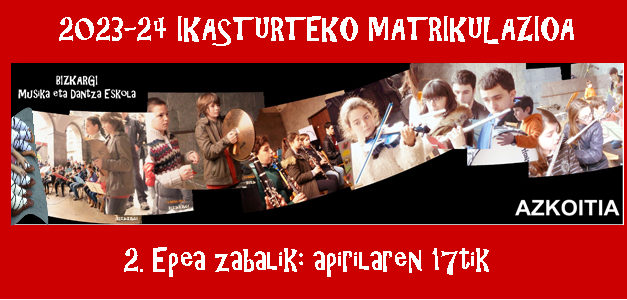 2023-24 Ikasturteko Matrikulazioaren 2. epea irekita apirilaren 17tik aurrera