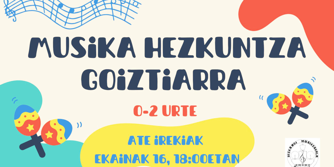 Ekainaren 16an: ATE IREKIAK – MUSIKA HEZKUNTZA GOIZTIARRA (0-2 urtekoentzat)