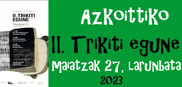 Maiatzaren 27an: II. Azkoittiko TRIKITI EGUNE