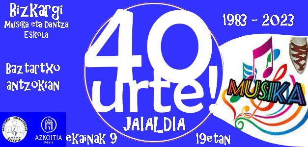 Ekainaren 9an, Ikasturte amaierako Jaialdia Baztartxon: aurten 40. edizioa