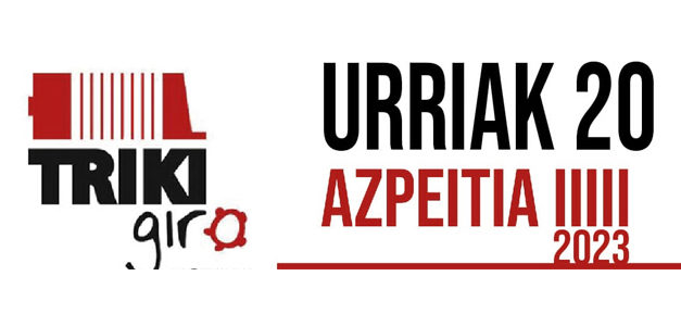 Urriak 20: TRIKIGIRO AZPEITIN