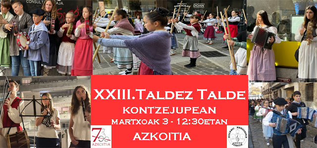 Martxoak 3 – XXIII. TALDEZ TALDE Kontzejupean – Euskal musika tresnak eta Dantza