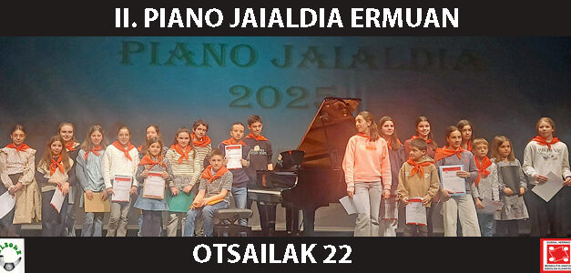 otsailak 22 – II. Piano Jaialdia Ermuan