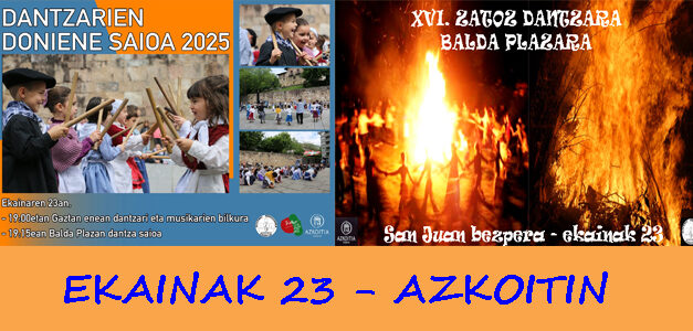 ekainak 23, San Juan gaba- XVI. Zatoz dantzara Balda plazara