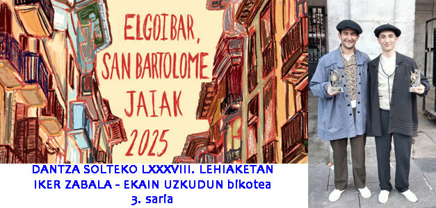 IKER ZABALA-EKAIN UZKUDUN, DANTZA SOLTEKO LXXXVIII. LEHIAKETAN 3. SARIA