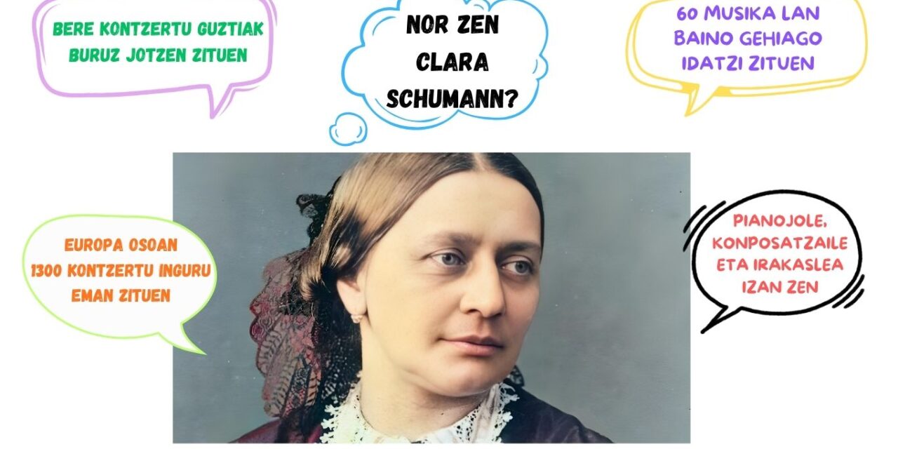 EMAKUMEAK MUSIKAN – CLARA SCHUMANN
