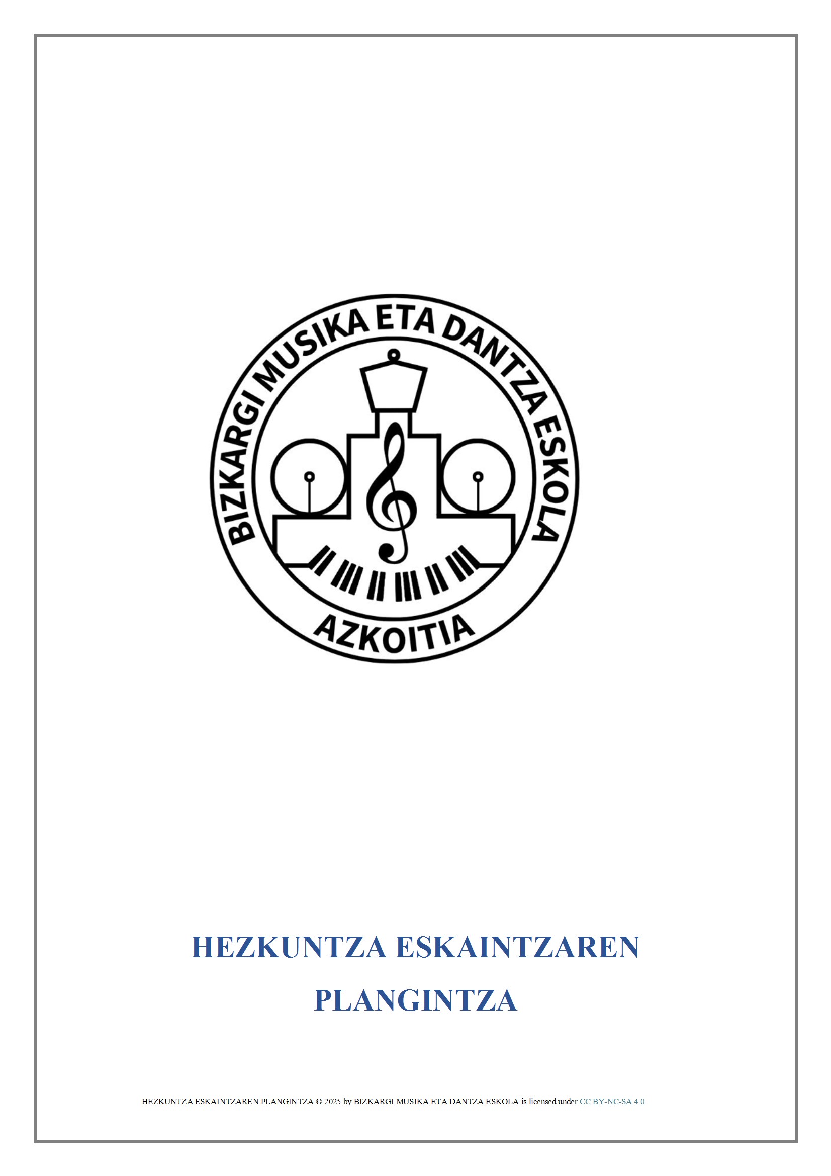 HEZKUNTZA ESKAINTZAREN PLANGINTZA